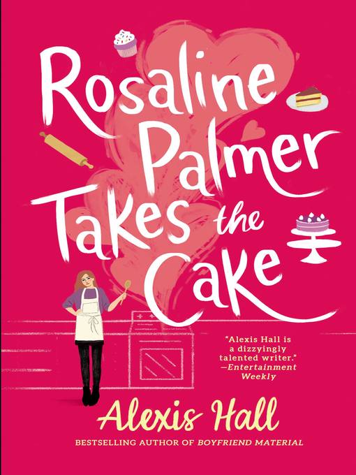 Title details for Rosaline Palmer Takes the Cake by Alexis Hall - Available